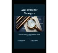 Essential Concepts and Practices Accounting for Managers:: Accounting