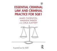 Essential Criminal Law and Criminal Practice for SQE1 – Essential Law for SQE1
