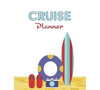 Essential Cruise Planner Travel Organizer: Ship Cruise Travel Journal Organizer Notebook Trip Diary, Family Vacation, Cruise Must Have Essentials and more…