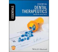 Essential Dental Therapeutics: Website Associated W/Book (Essentials (Dentistry))