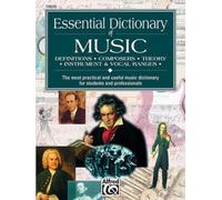 Essential Dictionary of Music: Definitions, Composers, Theory, Instruments (Essential Dictionary Series): The Most Practical and Useful Music Dictionary for Students and Professionals