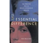 Essential Difference, The: Written by Simon Baron-Cohen, 2003 Edition, (First Edition First Printing) Publisher: Perseus Books, US [Hardcover]