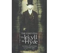 Essential Dr Jekyll & Mr Hyde: The Definitive Annotated Edition