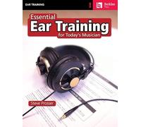 Essential Ear Training For the Contemporary Musician