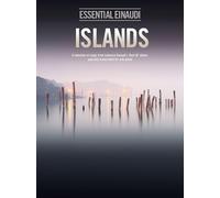 Essential Einaudi: Islands | 19 Pieces for Solo Piano | Contemporary Classical S