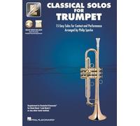 Essential Elements Classical Solos for Trumpet: 15 Easy Solos for Contest and Performance with Online Audio & Printable Piano Accompaniments