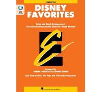 Essential Elements Disney Favorites. Concert Band. Score and Audio Online: Conductor'S Edition