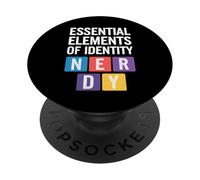 Essential Elements Of Identity Nerdy PopSockets Adhesive PopGrip