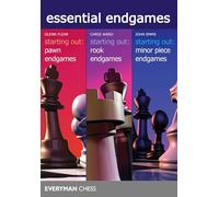 Essential Endgames: Starting Out: Pawn Endgames / Starting Out: Rook Endgames / Starting Out: Minor Piece Endgames