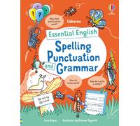 Essential English: Spelling Punctuation and Grammar
