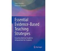 Essential Evidence-Based Teaching Strategies: Ensuring Optimal Academic Achievement for Students