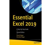 Essential Excel 2019: A Step-By-Step Guide