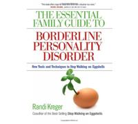 Essential Family Guide To Borderline Personality Disorder, T