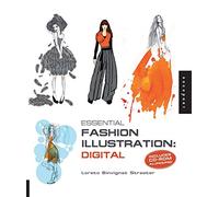 Essential Fashion Illustration: Digital: Includes CD-ROM Ai/Jpeg/Psd