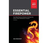 Essential Firepower: Your best practice guide to configuring Cisco's Next Generation Firewall