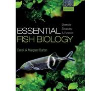 Essential Fish Biology: Diversity, Structure, and Function