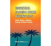 Essential Florida Home Buying Tips: HOA Rules, Hidden Costs & Hard Truths