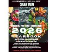 Essential Food Safety Management 2026 Yearbook: Kitchen Safety Recording Sheets Page a Day Dated Diary (Culina Salus Food Safety Management Books)
