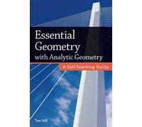 Essential Geometry with Analytic Geometry: A Self-Teaching Guide