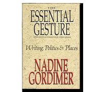 Essential Gesture: Writing, Politics and Places