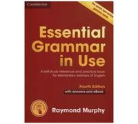 Essential Grammar in Use with Answers and Interactive eBook: A Self-Study Reference and Practice Book for Elementary Learners of English
