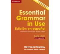 Essential Grammar in Use Book without Answers Spanish Edition