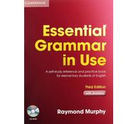 Essential Grammar in Use. English Edition with answers and CD-ROM: A self-study reference and practice book for elementary students of English