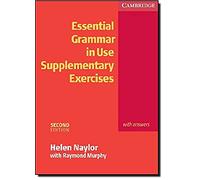 Essential Grammar in Use Supplementary Exercises with Answers: Book with answers