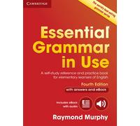 Essential Grammar in Use with Answers and Interactive eBook: A Self-Study Refere