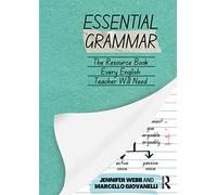 Essential Grammar – The Resource Book Every Secondary English Teacher Will Need – Routledge