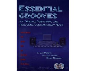 Essential Grooves: for Writing, Performing, and Producing Contemporary Music by Dan Moretti, Matthew Nicholl, Oscar Stagnaro (2011) Spiral-bound