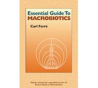 Essential Guide to Macrobiotics