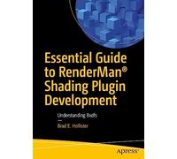 Essential Guide to RenderMan® Shading Plugin Development: Understanding Bxdfs