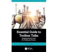 Essential Guide to Toolbox Talks : Banishing Boredom and Re-Thinking the Routine