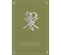 Essential Healing Prayers