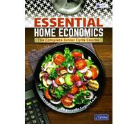 Essential Home Economics: The Complete Junior Cycle Course - Textbook