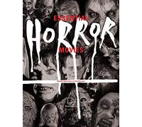 Essential Horror Movies: Matinee Monsters to Cult Classics by Michael Mallory (2015-09-22)
