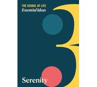 Essential Ideas 3: Serenity