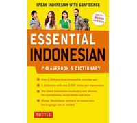Essential Indonesian Phrasebook and Dictionary: Speak Indonesian with Confidence! (Essential Phrasebook and Dictionary)