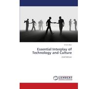 Essential Interplay of Technology and Culture: 2nd Edition