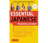 Essential Japanese Phrasebook and Dictionary: Speak Japanese with Confidence! (Phrasebook & Dictionary) (Essential Phrasebook And Dictionary Series)