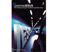 Essential Jesus: 100 Readings Through the Bible's Greatest Stories
