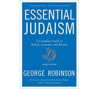 Essential Judaism: Updated Edition: A Complete Guide to Beliefs, Customs & Rituals (Revised edition)
