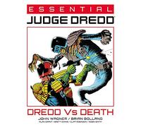 Essential Judge Dredd: Dredd Vs. Death
