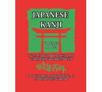 Essential Kanji for Beginners - Volume 2 (JLPT N5 Level): Learn the Next 10 Core Kanji for Reading & Writing Japanese
