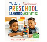 Essential Kindergarten Skills Made Easy: 75 Fun Ideas for Literacy, Math, Science, Motor and Social-Emotional Learning for Kids Ages 3 to 5