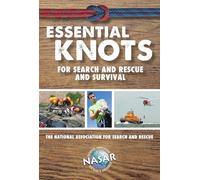 Essential Knots For Search and Rescue and Survival (Search and Rescue Guides)