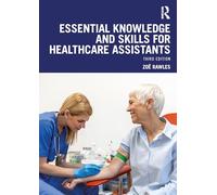Essential Knowledge and Skills for Healthcare Assistants – Routledge
