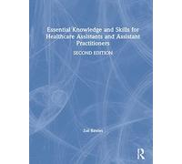 Essential Knowledge and Skills for Healthcare Assistants and Assistant Practitioners