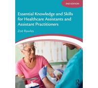 Essential Knowledge and Skills for Healthcare Assistants and Assistant Practitioners
